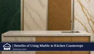 Benefits of Using Marble in Kitchen Countertops