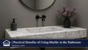 Practical Benefits of Using Marble in the Bathroom