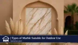 Types of Marble Suitable for Outdoor Use