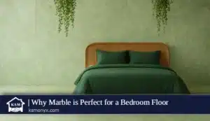 Why Marble is Perfect for a Bedroom Floor