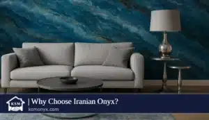 Why Choose Iranian Onyx