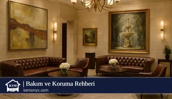 Bakım ve Koruma Rehberi