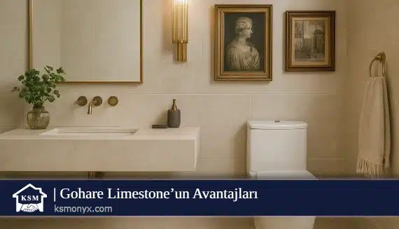 Gohare Limestone’un Avantajları