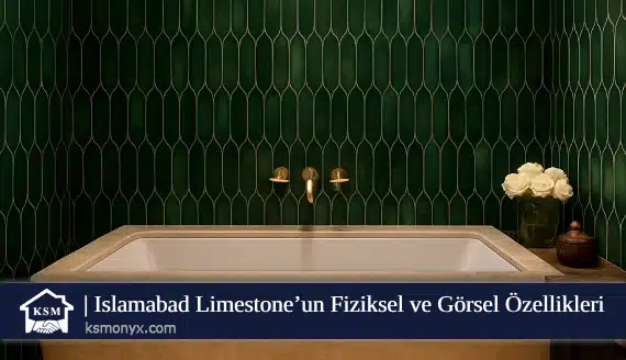 Islamabad Limestone’un Fiziksel ve Görsel Özellikleri