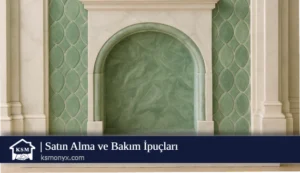 Satın Alma ve Bakım İpuçları