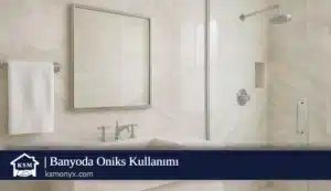 Banyoda Oniks Kullanımı