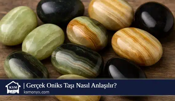 Gerçek Oniks Taşı Nasıl Anlaşılır