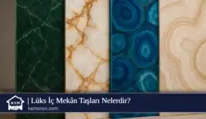 Lüks İç Mekân Taşları Nelerdir