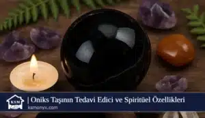 Oniks Taşının Tedavi Edici ve Spiritüel Özellikleri
