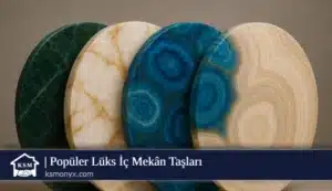Popüler Lüks İç Mekân Taşları