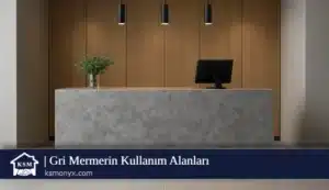 Gri Mermerin Kullanım Alanları