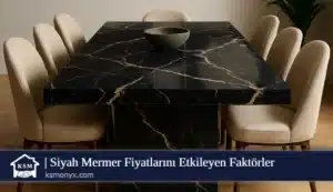 Siyah Mermer Fiyatlarını Etkileyen Faktörler
