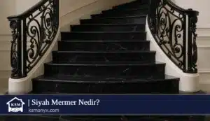 Siyah Mermer Nedir