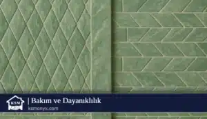 Bakım ve Dayanıklılık