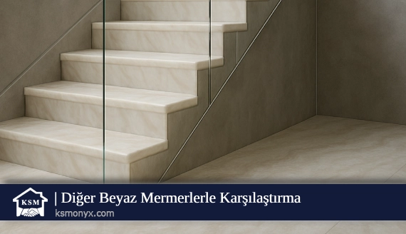 Diğer Beyaz Mermerlerle Karşılaştırma