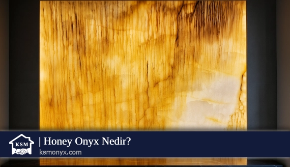 Honey Onyx Nedir?