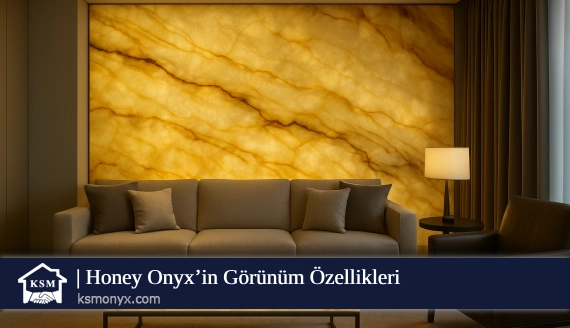 Honey Onyx’in Görünüm Özellikleri