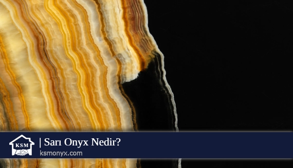 Sarı Onyx Nedir