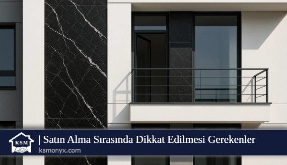 Satın Alma Sırasında Dikkat Edilmesi Gerekenler