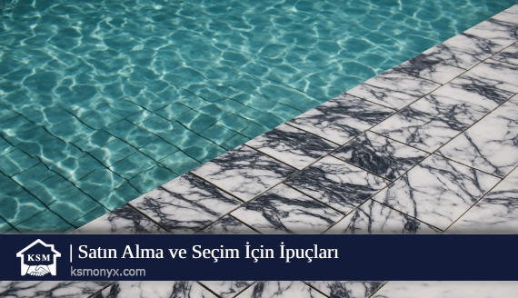Satın Alma ve Seçim İçin İpuçları