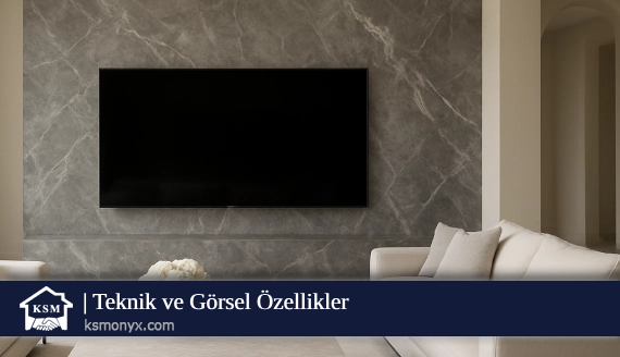 Teknik ve Görsel Özellikler