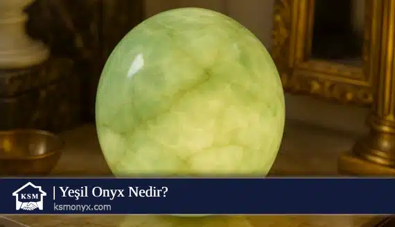 Yeşil Onyx Nedir