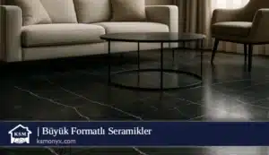 Büyük Formatlı Seramikler