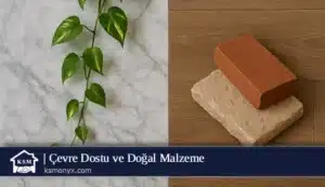 Çevre Dostu ve Doğal Malzeme