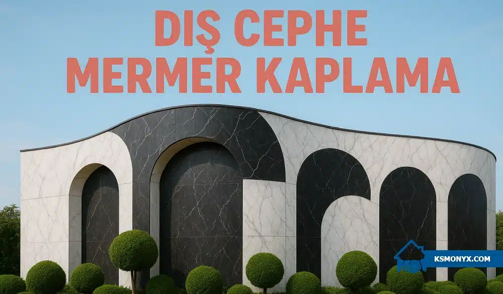 Dış Cephe Mermer Kaplama