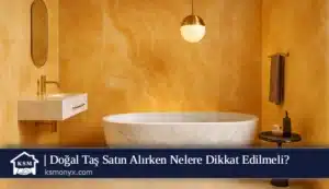 Doğal Taş Satın Alırken Nelere Dikkat Edilmeli_