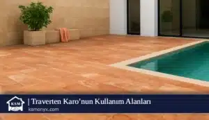 Traverten Karo’nun Kullanım Alanları