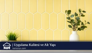 Uygulama Kalitesi ve Alt Yapı