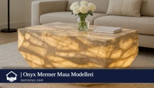 Onyx Mermer Masa Modelleri